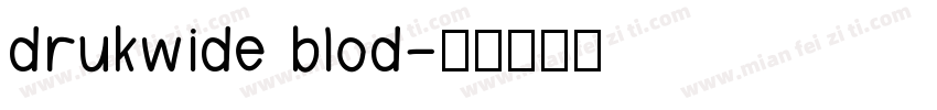 drukwide blod字体转换